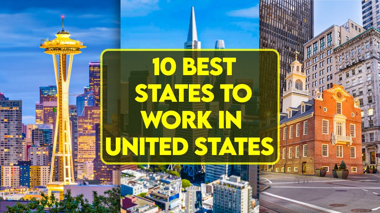 Best States to Live and Work in the US